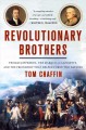 Go to record Revolutionary brothers : Thomas Jefferson, the Marquis de ...