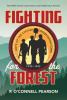 Go to record Fighting for the forest : how FDR's Civilian Conservation ...
