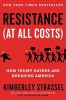 Go to record Resistance (at all costs) : how Trump haters are breaking ...