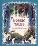 Go to record Nordic tales : folktales from Norway, Sweden, Finland, Ice...