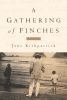 Go to record A gathering of finches : a novel