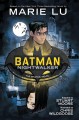 Go to record Batman : Nightwalker : the graphic novel