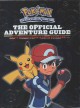 Go to record The official adventure guide : Ash's quest from Kanto to K...