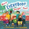 Go to record What if everybody thought that?