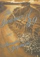 Go to record The summer of '39 : a novel