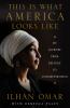 Go to record This is what America looks like : my journey from refugee ...