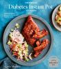 Go to record The essential diabetes Instant Pot cookbook : healthy, foo...