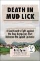 Go to record Death in Mud Lick : a coal country fight against the drug ...