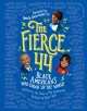 Go to record The fierce 44 : black Americans who shook up the world