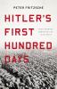 Go to record Hitler's first hundred days : when Germans embraced the Th...