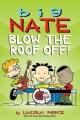Go to record Big Nate. Blow the roof off!