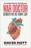 Go to record War doctor : surgery on the front line