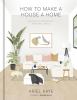 Go to record How to make a house a home : creating a purposeful, person...