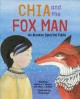 Go to record Chia and the fox man : an Alaskan Dena'ina fable