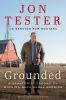 Go to record Grounded : a senator's lessons on winning back rural America