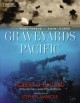 Go to record Graveyards of the Pacific : from Pearl Harbor to Bikini Is...