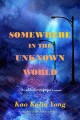 Go to record Somewhere in the unknown world : a collective refugee memoir