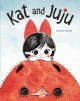 Go to record Kat and Juju