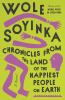 Go to record Chronicles from the land of the happiest people on earth
