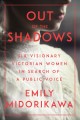 Go to record Out of the shadows : six visionary Victorian women in sear...