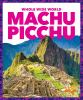 Go to record Machu Picchu