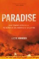 Go to record Paradise : one town's struggle to survive an American wild...
