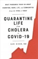 Go to record Quarantine life from cholera to COVID-19 : what pandemics ...