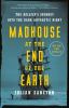 Go to record Madhouse at the end of the Earth : the Belgica's journey i...