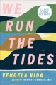 Go to record We run the tides