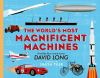 Go to record The world's most magnificient machines