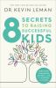 Go to record 8 secrets to raising successful kids : nurturing character...