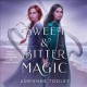 Go to record Sweet & bitter magic