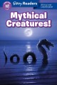 Go to record Mythical creatures : all true and unbelievable!
