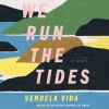 Go to record We run the tides