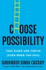 Go to record Choose possibility : take risks and thrive (even when you ...