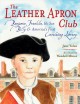 Go to record The Leather Apron Club : Benjamin Franklin, his son Billy,...