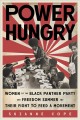 Go to record Power hungry : women of the Black Panther Party and Freedo...