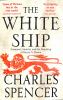 Go to record The White Ship : conquest, anarchy and the wrecking of Hen...