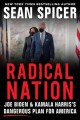 Go to record Radical nation : Joe Biden and Kamala Harris's dangerous p...