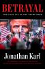 Go to record Betrayal : the final act of the Trump show