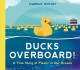 Go to record Ducks overboard! : a true story of plastic in our oceans