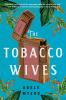 Go to record The tobacco wives