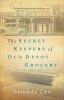 Go to record The secret keepers of Old Depot Grocery