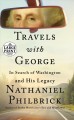 Go to record Travels with George : in search of Washington and his legacy