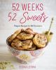 Go to record 52 weeks, 52 sweets : elegant recipes for all occasions