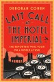 Go to record Last call at the Hotel Imperial : the reporters who took o...
