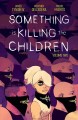 Go to record Something is killing the children. Volume two