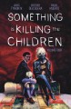 Go to record Something is killing the children. Volume four