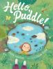 Go to record Hello, puddle!