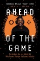 Go to record Ahead of the game : the unlikely rise of a Detroit kid who...